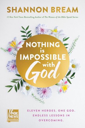 Nothing Is Impossible with God by Shannon Bream (eBook)