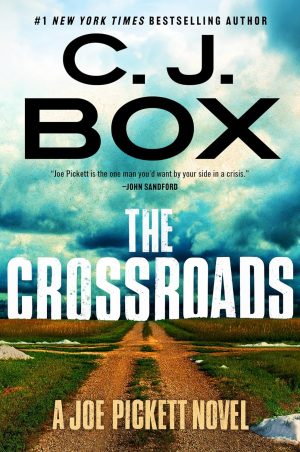 The Crossroads by C.J. Box (eBook)