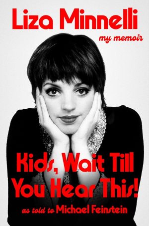 Kids, Wait Till You Hear This! by Liza Minnelli (eBook)