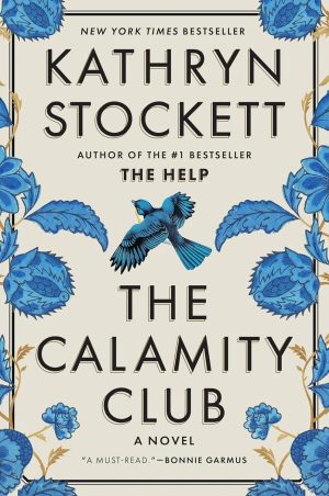 The Calamity Club by Kathryn Stockett (Kindle)