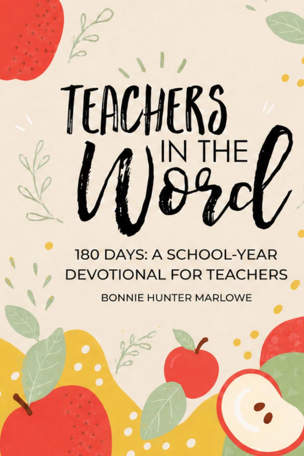 Teachers in the Word by Bonnie Hunter Marlowe