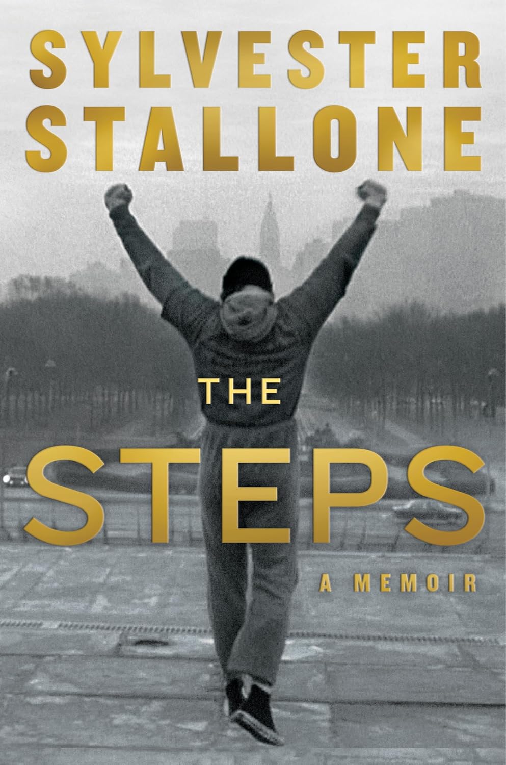 The Steps: A Memoir by Sylvester Stallone