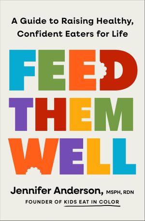 Feed Them Well by Jennifer Anderson