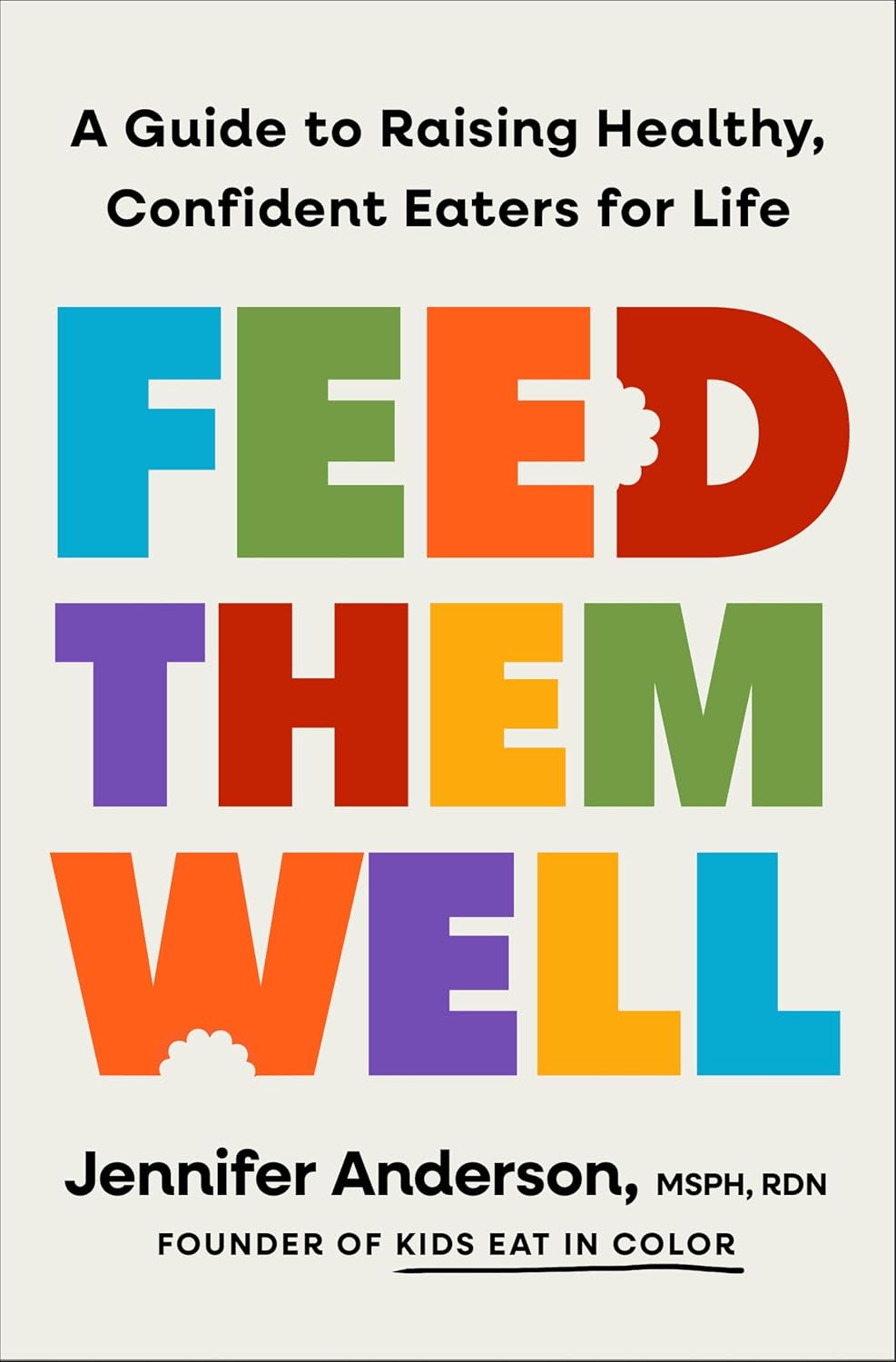 Feed Them Well by Jennifer Anderson