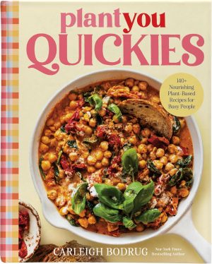 PlantYou Quickies by Carleigh Bodrug